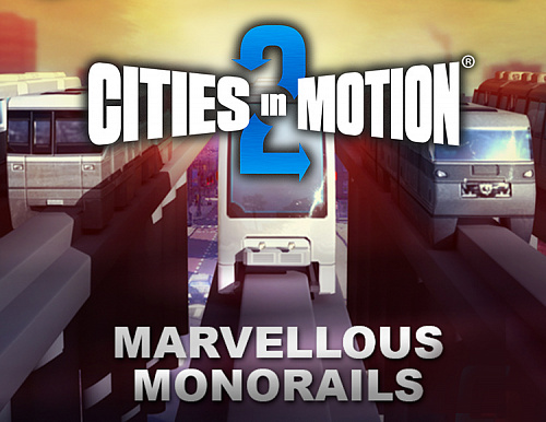 Право на использование (электронный ключ) Paradox Interactive Cities in Motion 2: Marvellous Monorails 