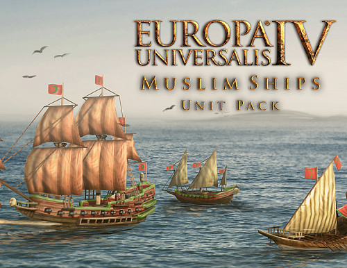Право на использование (электронный ключ) Paradox Interactive Europa Universalis IV: Muslim Ships Unit Pack 