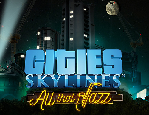 Право на использование (электронный ключ) Paradox Interactive Cities: Skylines -  All That Jazz 